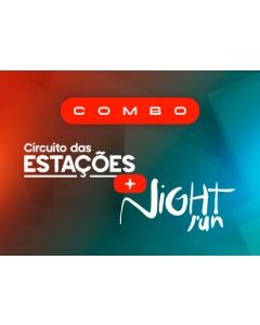 Combo Estações + Night Run - Rio de Janeiro